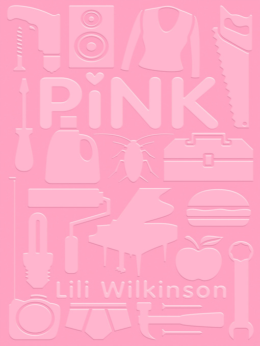 Title details for Pink by Lili Wilkinson - Available